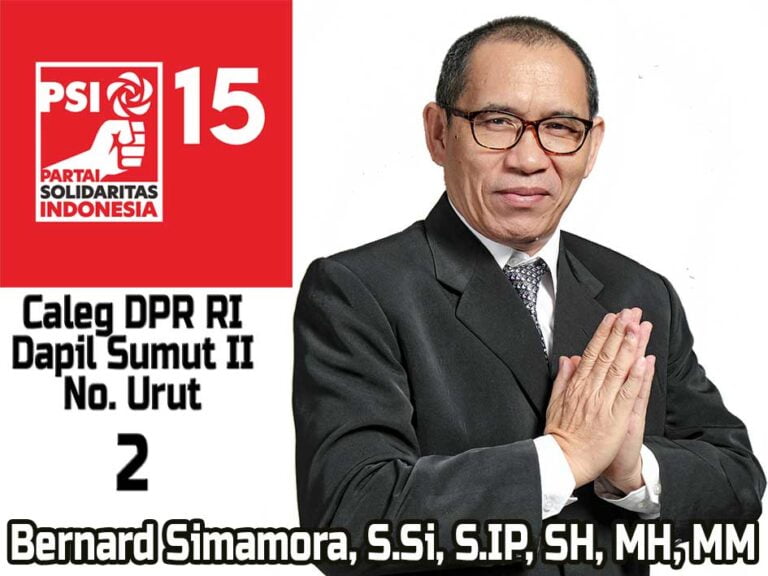 Why Bernard Simamora, S.Si, S.IP, SH, MH, MM Should Be Elected as a Member of Parliament in the 2024 General Election for North Sumatra II Electoral District