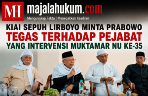 Kiai Sepuh Lirboyo Minta Prabowo Tegas terhadap Pejabat yang Intervensi Muktamar NU ke-35