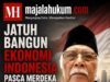 JATUH BANGUN EKONOMI INDONESIA PASCA MERDEKA