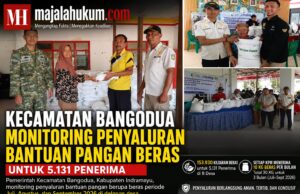Kecamatan Bangodua Monitoring Penyaluran Bantuan Pangan Beras untuk 5.131 Penerima
