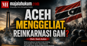 ACEH MENGGELIAT, REINKARNASI GAM?