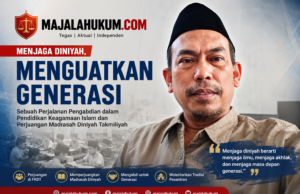 MENJAGA DINIYAH, MENGUATKAN GENERASI