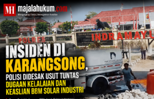 Insiden di Karangsong, Polisi Didesak Usut Tuntas Dugaan Kelalaian dan Keaslian BBM Solar Industri