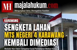 Sengketa Lahan MTs Negeri 4 Karawang Kembali Dimediasi, Ahli Waris Berharap Ada Titik Temu
