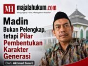 Madin Bukan Pelengkap, tetapi Pilar Pembentukan Karakter Generasi
