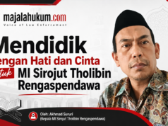 Mendidik dengan Hati dan Cinta untuk MI Sirojut Tholibin Rengaspendawa