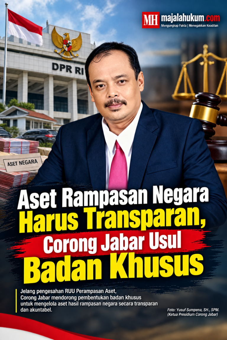 Aset Rampasan Negara Harus Transparan, Corong Jabar Usul Badan Khusus