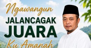 Mochamad Ace Safei Siap “Ngawangun Desa Jalancagak Jadi Desa Juara”