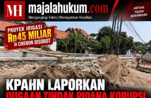 KPAHN Laporkan Dugaan Korupsi Proyek Irigasi Cirebon Rp45 Miliar ke Kejati Jabar