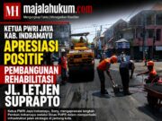 Ketua PWRI Jaya Indramayu Apresiasi Pembangunan Rehabilitasi Jalan Letjen Suprapto