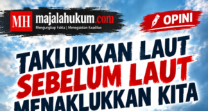 Taklukkan Laut Sebelum Laut Menaklukkan Kita