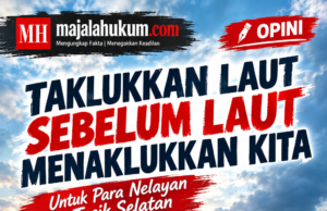 Taklukkan Laut Sebelum Laut Menaklukkan Kita