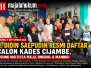 H. Didin Saepudin Resmi Daftar sebagai Calon Kades Cijambe, Bawa Visi Desa Maju dan Mandiri