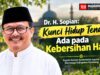 Dr. H. Sopian: Kunci Hidup Tenang Ada pada Kebersihan Hati