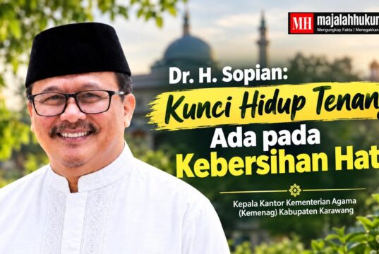 Dr. H. Sopian: Kunci Hidup Tenang Ada pada Kebersihan Hati